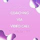 „For your safety - For your development“ Coaching via Video Call