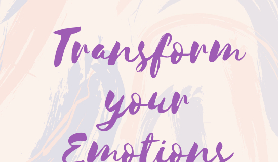 Transform your Emotions - Vom guten Umgang mit Emotionen