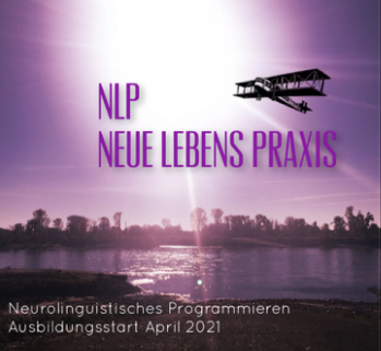 Neue Lebens Praxis - NLP als Lebensphilosophie